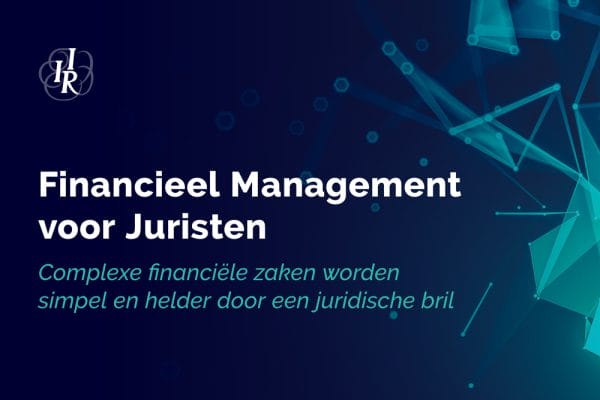 Complexe financiële zaken worden simpel en helder door een juridische bril