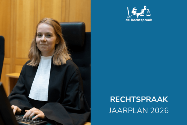 Jaarplan Rechtspraak: anderhalf miljoen rechtszaken en op jacht naar fiscalisten - Mr. Online