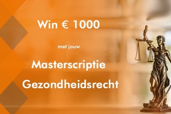 win-1000-euro-met-jouw-masterscriptie-gezondheidsrecht